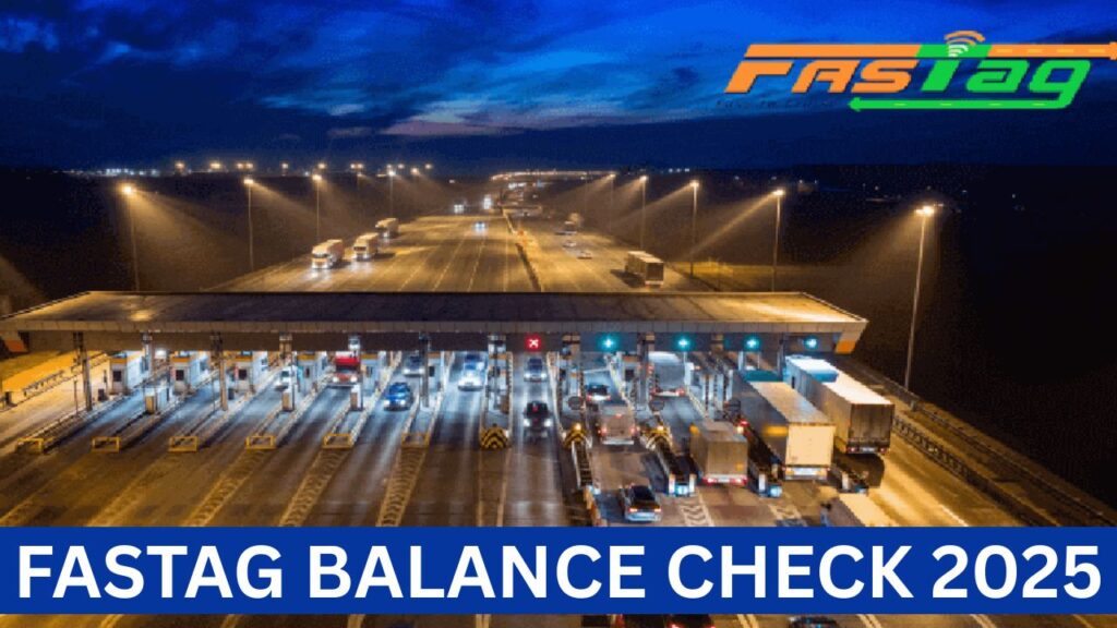 Fastag Balance Check 2025, Check Online, How To Check