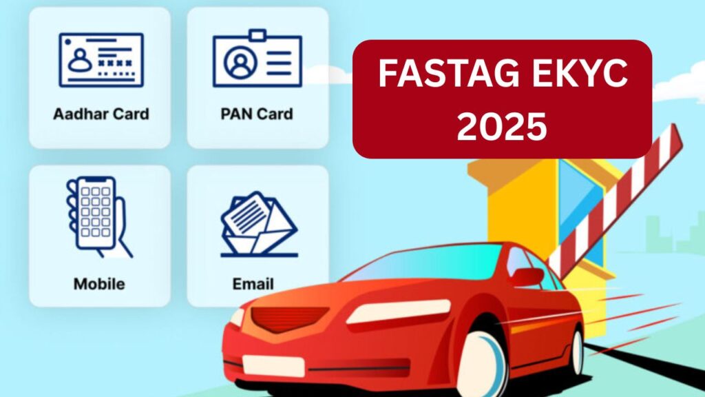 Fastag eKYC 2025, How To Complete