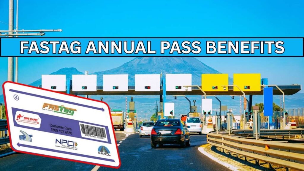 FASTag Annual Pass Benefits